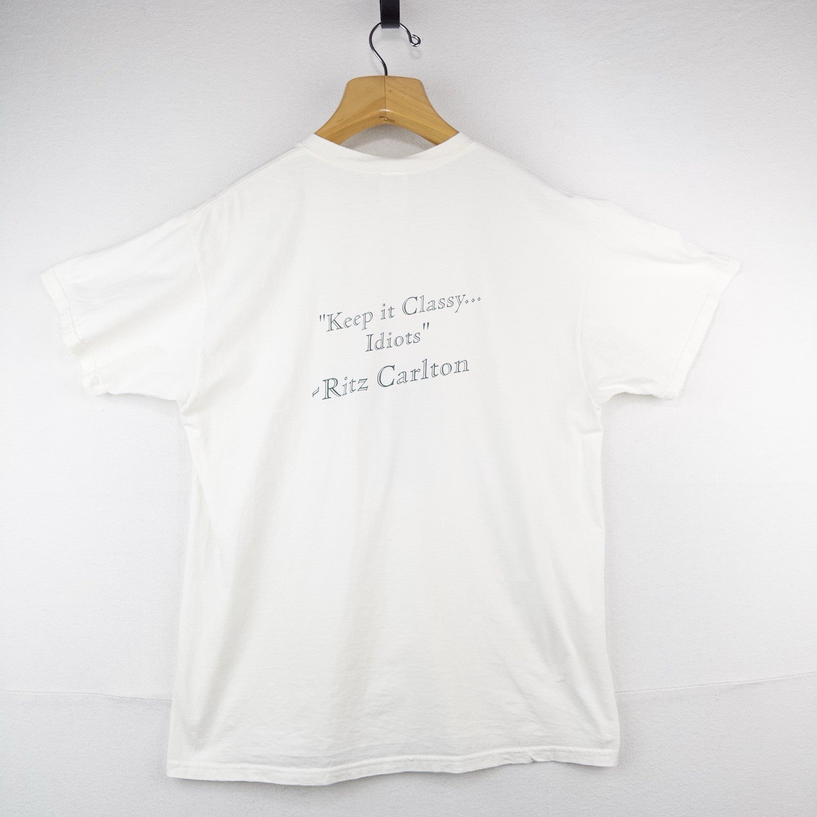 90’s Vtg Ritz-Carlton “Keep It Classy Idiots” Liquor T-shirt XL